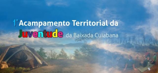 1 Acampamento Territorial da Juventude da Baixada Cuiabana comeou ontem